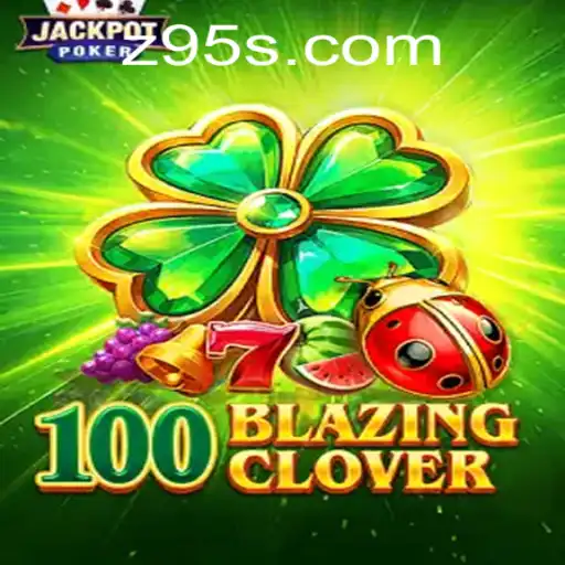 100BlazingClover: A New Era of Online Gaming