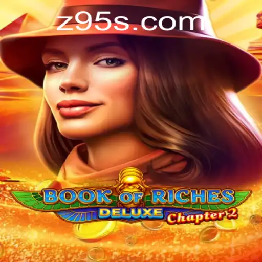 Exploring the Thrills of BookofRichesDeluxeChapter2 and the Role of z95 PH Login