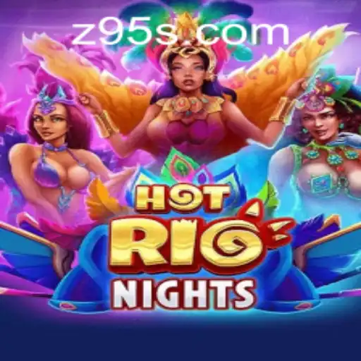 HotRioNights: Experience the Excitement with z95 PH Login