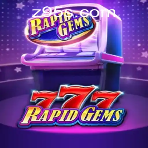 Discover the Thrills of RapidGems777 - The Next Big Thing in Digital Gaming